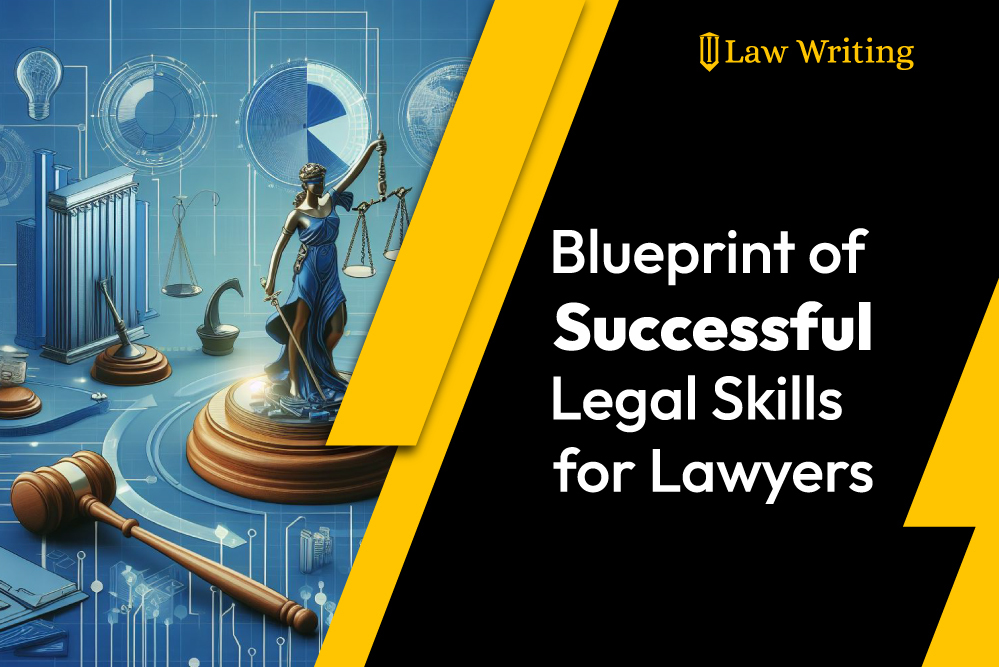 Blueprint of Successful Legal Skills for Lawyers